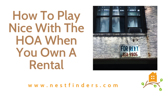 How To Play Nice With The HOA When You Own A Rental